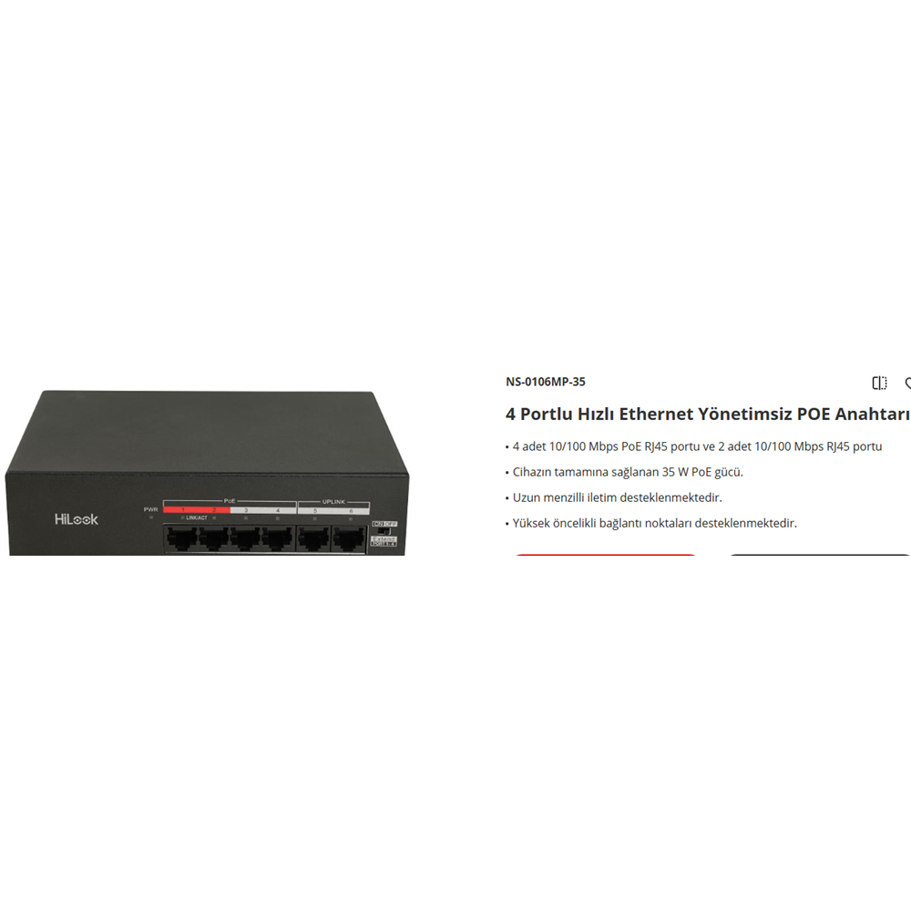 HİLOOK 4 PORT POE SWİTCH 35 W +2 PORT MEGABİT UPLİNK